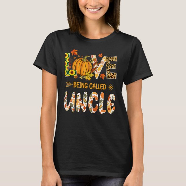 Camiseta Love Being Called Uncle Pumpkin Fall Leaves Thanks (Frente)