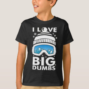 Camiseta Love Big Dumps Snowboard Ski Goggles Snowboarder S