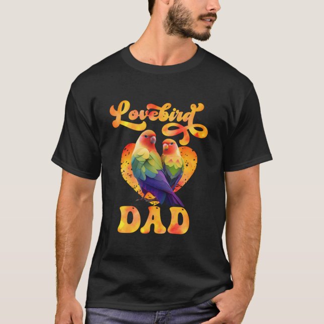 Camiseta Love Birds Lovebird Dad Bird Lovebirds (Frente)