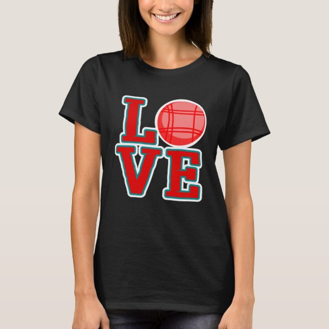 Camiseta Love Bocce Ball Bocce Ball Ball (Frente)