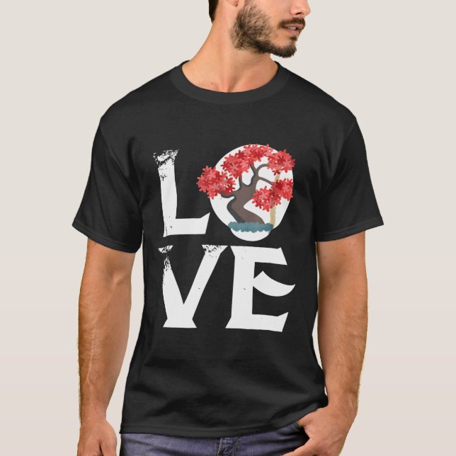 Camiseta Love Bonsai Tree Japan Garden Zen Master (Frente)