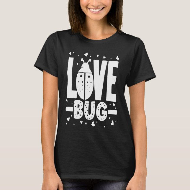 Camiseta Love Bug Valentine's Day Good Luck Nature Date Sin (Frente)