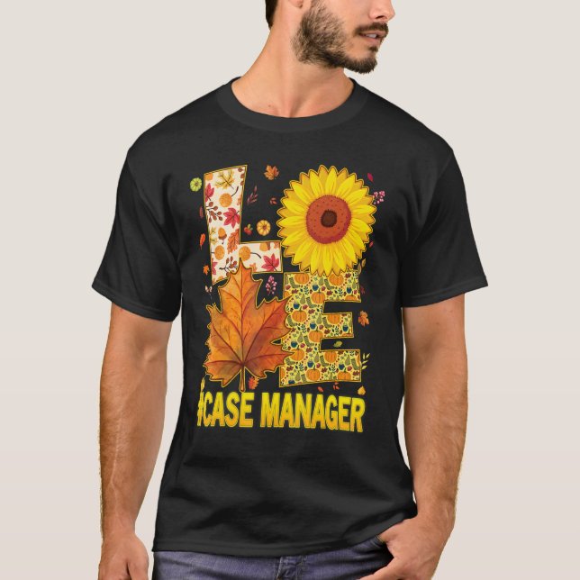 Camiseta Love Case Manager Nurse Scrubs Thanksgiving Sunflo (Frente)