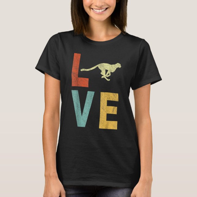 Camiseta Love Cheetah   Cheetah Quote Retro (Frente)