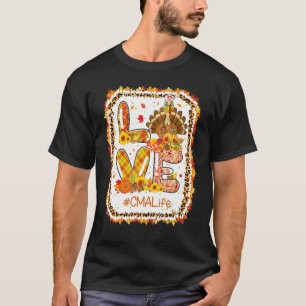 Camiseta Love CMA Life Turkey Autumn Fall Nurs