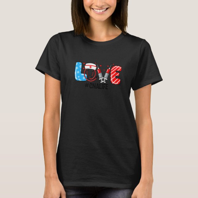 Camiseta Love Cna Life Stethoscope Certified Nuright Assist (Frente)