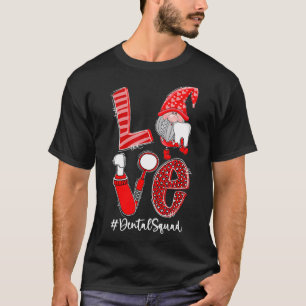 Camiseta Love Funny Gnome Dental Squad Match