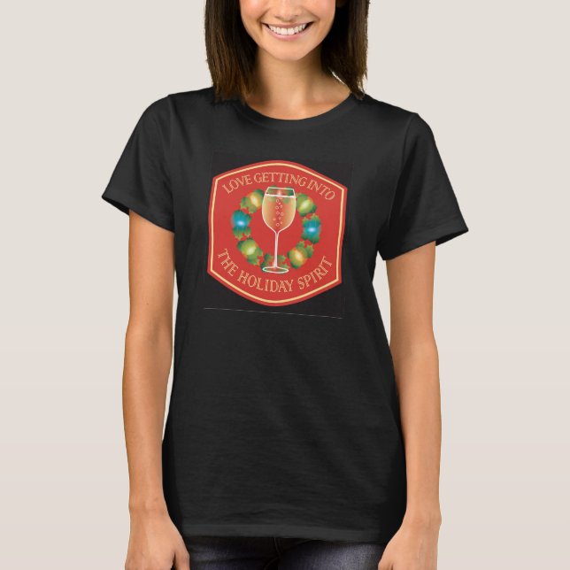 CAMISETA LOVE GETTING INTO THE HOLIDAY SPIRIT (Frente)