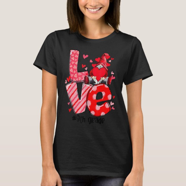 Camiseta Love Gnome 9th Grade Happy Valentine Gnome Teacher (Frente)