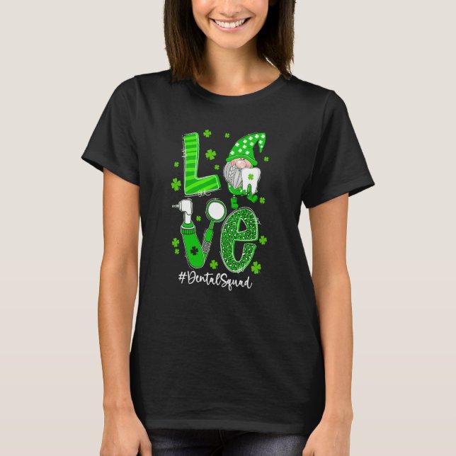 Camiseta LOVE Gnome Dental Squad St Patrick's Day Matching (Frente)
