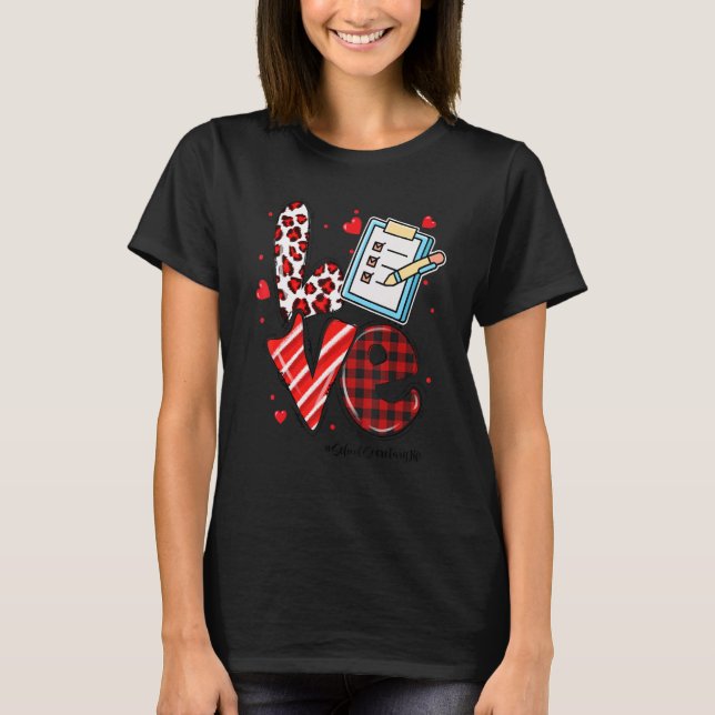Camiseta LOVE Heart School Secretary Life Valentines Day Gi (Frente)