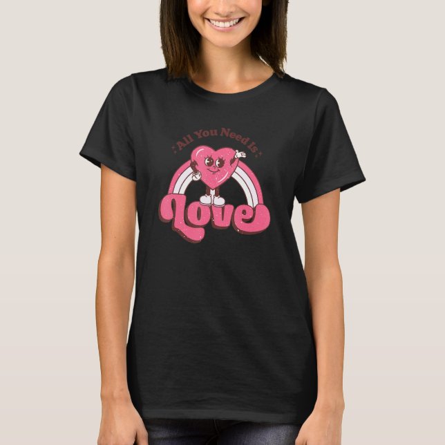 Camiseta Love Is All You Need Valentines Day Heart Retro (Frente)