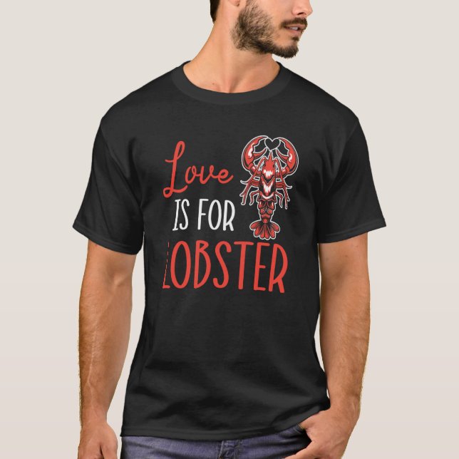 Camiseta Love Is For Lobster Crawfish Eater Seafood Lobster (Frente)
