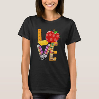Camiseta Love Is For Teacher And Student Go Back To School