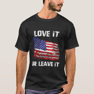 Camiseta Love It Or Leave It Patriotic American Usa Flag Co