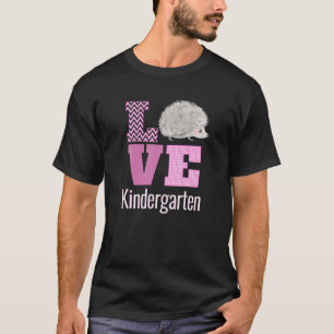 Camiseta Love Kindergarten Hedgehog Animal Kinder Professor