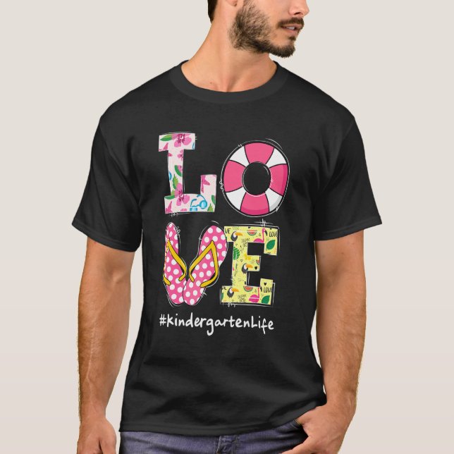 Camiseta Love Kindergarten Life No Último Dia Da Escola Ver (Frente)