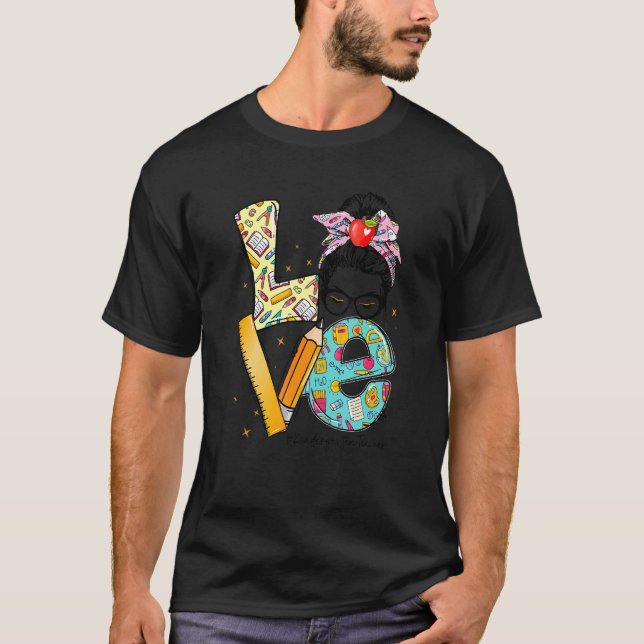 Camiseta Love Kindergartenteacher Messy Bun Hair Back To S (Frente)