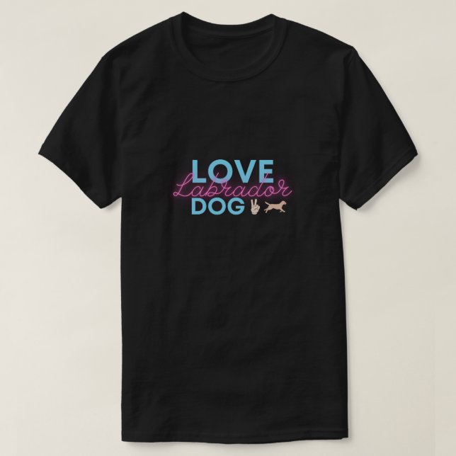 Camiseta LOVE Labrador DOG (Frente do Design)