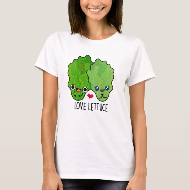 Camiseta Love Lettuce Funny Veggie Pun (Frente)