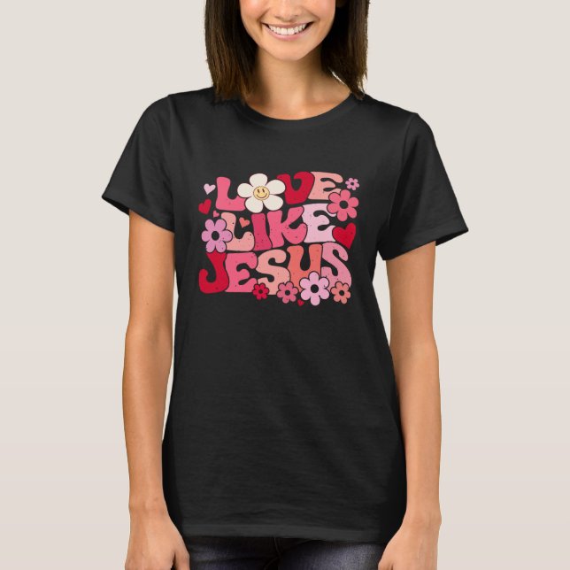 Camiseta Love Like Jesus Christian Bible Verse Trendy Flora (Frente)