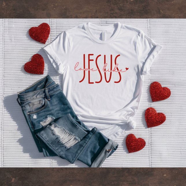 Camiseta Love Like Jesus Christian Valentine's Tee (Criador carregado)