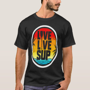Camiseta Love Live SUP Stand Up Paddle Sunset Beach &