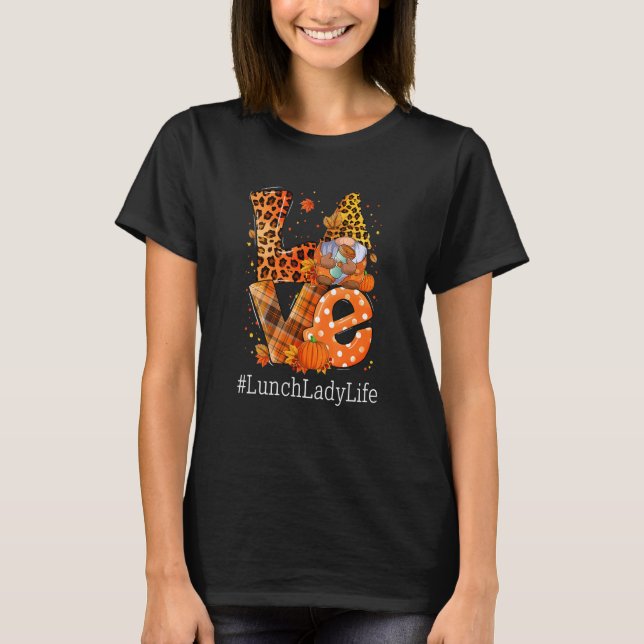Camiseta LOVE Lunch Lady Life Gnome Leopard Pumpkin Fall Th (Frente)