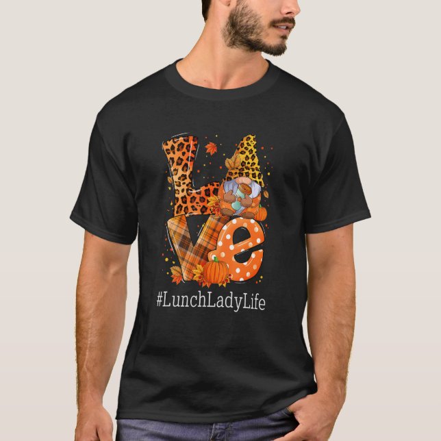 Camiseta LOVE Lunch Lady Life Gnome Leopard Pumpkin Fall Th (Frente)