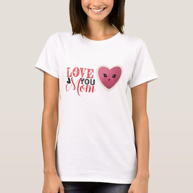 Camiseta Love Mamãe T-Shirt (Frente)