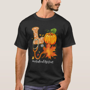 Camiseta Love Medical Assistant Call Autumn Pumpkin Graças