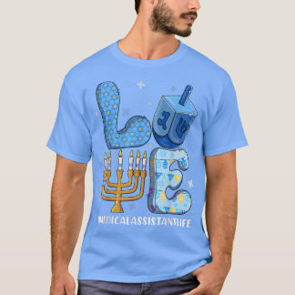 Camiseta Love Medical Assistant Life Chanukah Jewish Hanukk