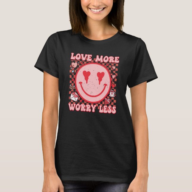 Camiseta Love More Worry Less Retro Groovy Happy Face Valen (Frente)