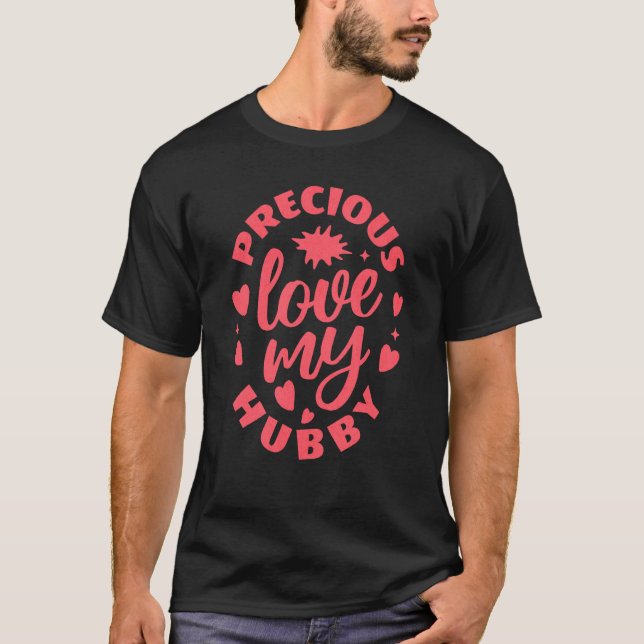 Camiseta Love My Precious Hubby Marriage Cute Valentine's D (Frente)