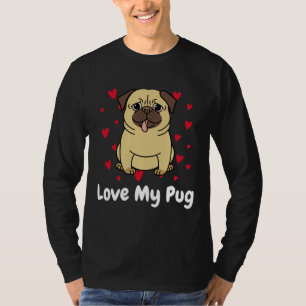 Camiseta Love My Pug Dog Lovers Club Ative T-Shirt 664