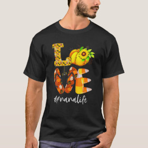 Camiseta Love Nana Life Avó Fall Season Autumn Hall