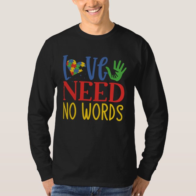 Camiseta Love Need No Words Autism Awareness Month April 2 (Frente)
