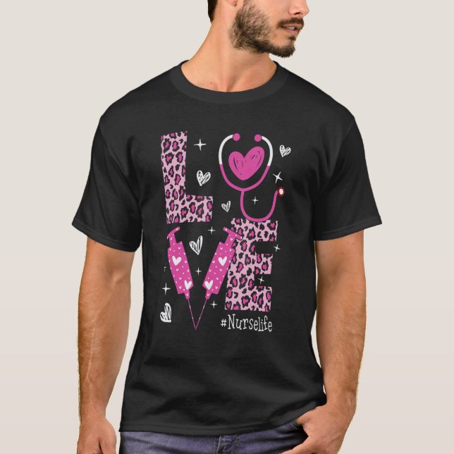 Camiseta LOVE Nurse Life Leopard Valentine Day Nursing Wome (Frente)
