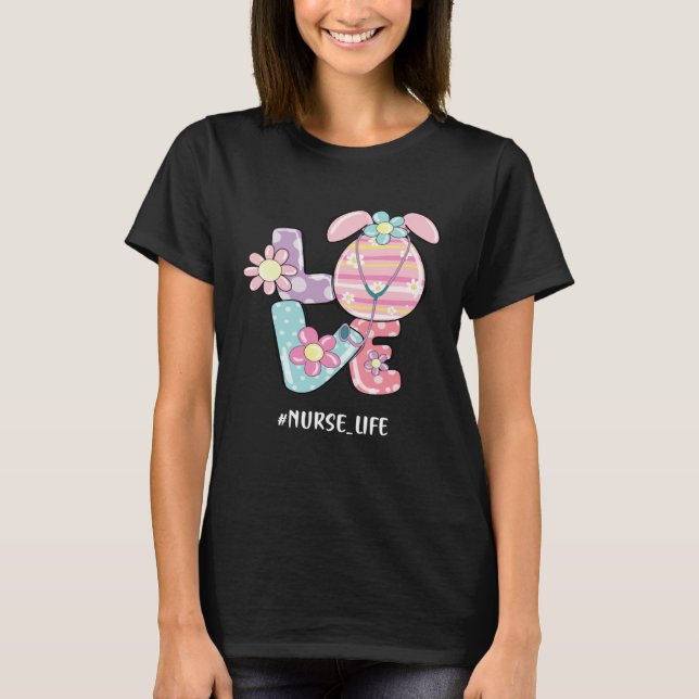 Camiseta Love Nurse Life Stethoscope Nursing Cute Easter Da (Frente)