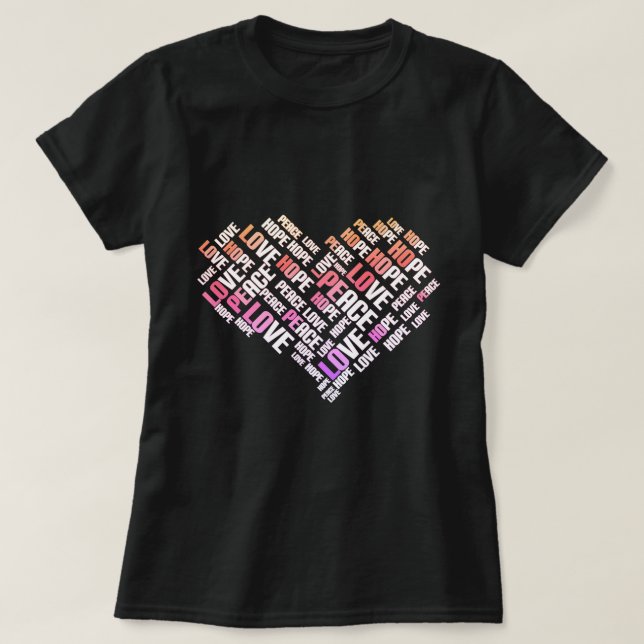 Camiseta LOVE PEACE HOPE Chic Na moda Word Cloud (Frente do Design)