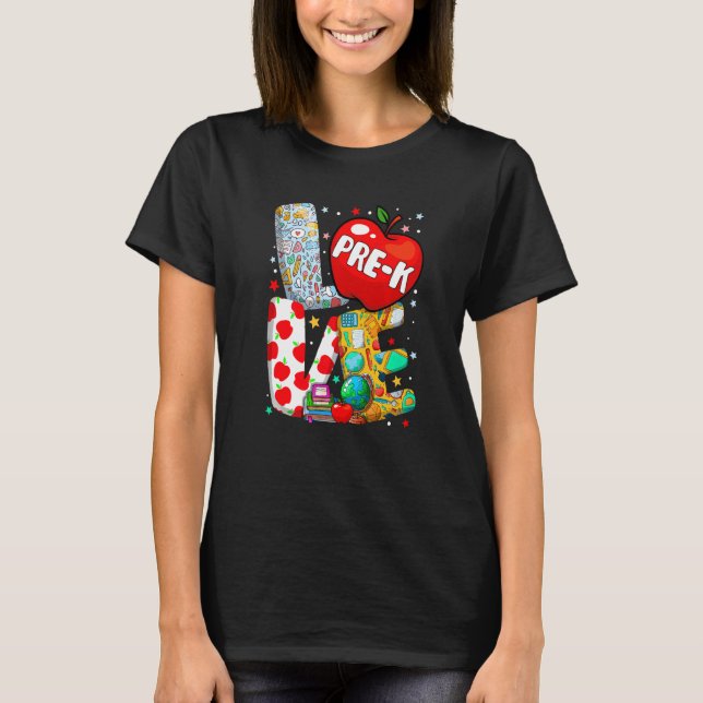 Camiseta Love Pre K Back To School First Day School (Frente)