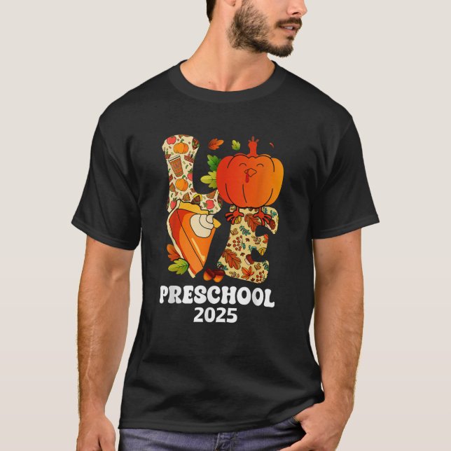 Camiseta Love Preschool Funny Turkey Pumpkin Fall 2025 Autu (Frente)