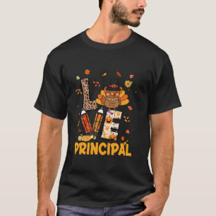 Camiseta Love Principal Autumn Fall Turkey Para Professores