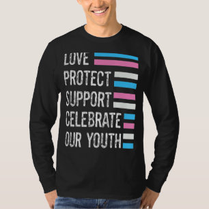 Camiseta Love Protect Support Celebrate Transgender Youth L