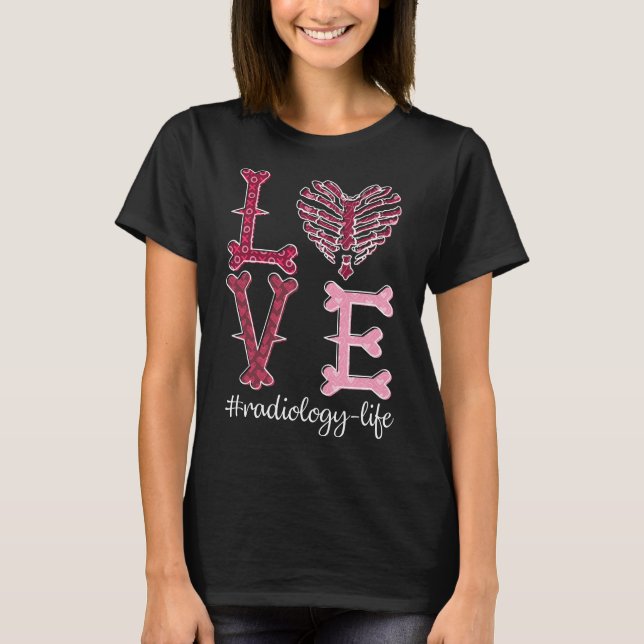 Camiseta Love Radiology Tech Shirt Rad Tech Shirt (Frente)