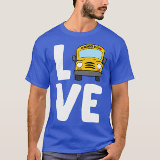 Camiseta Love School Bus Motorbus Schoolbus Funny Busdriver