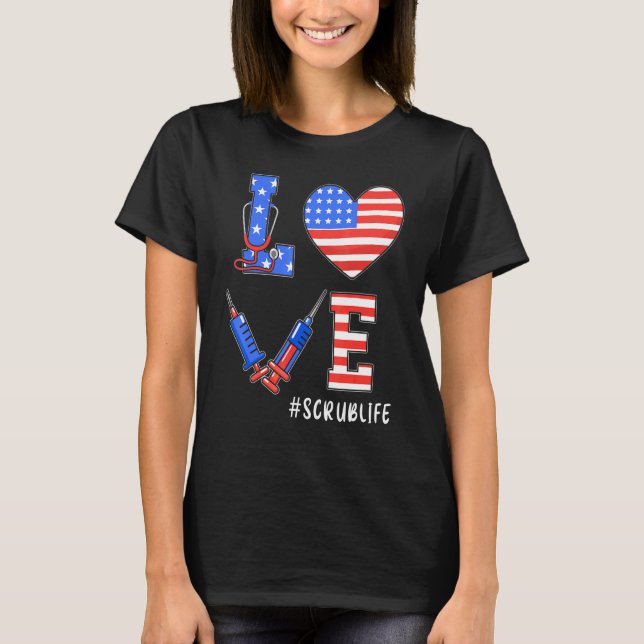 Camiseta Love Scrub Life American Flag Enfermeira Patriótic (Frente)