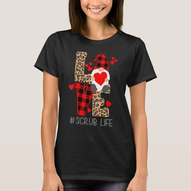 Camiseta LOVE SCRUB Life Valentine Day 2023 Gnomes Nurses (Frente)