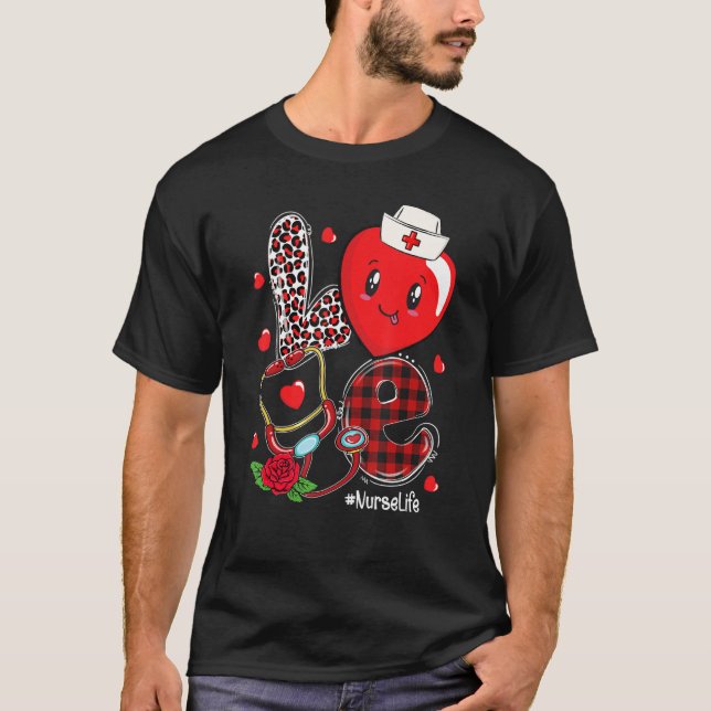 Camiseta LOVE Stethoscope Heart Nurse Life Valentine's Day (Frente)