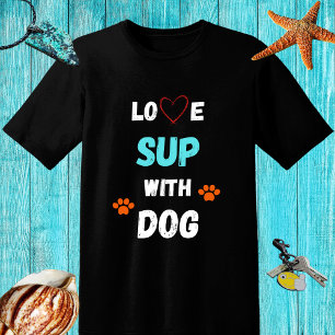 Camiseta Love SUP (levante-se, paddleboard) com cão